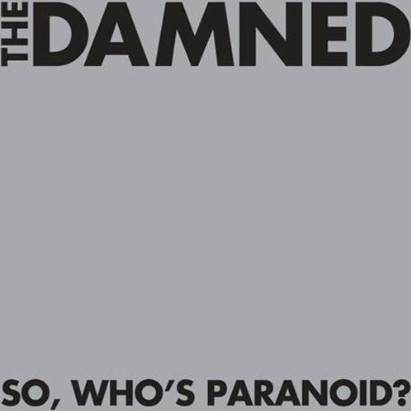 The Damned : So, Who's Paranoid?